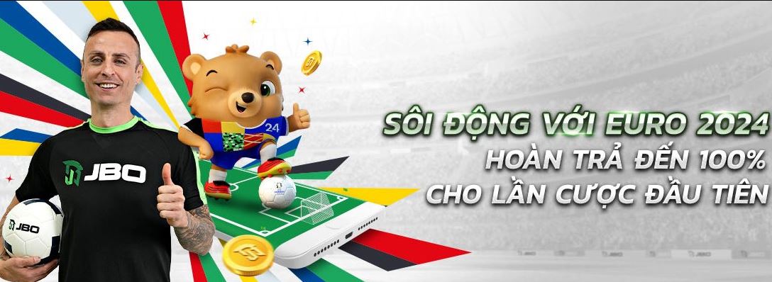 The le khuyen mai hoan tra 100% mua EURO 2024 Jbo